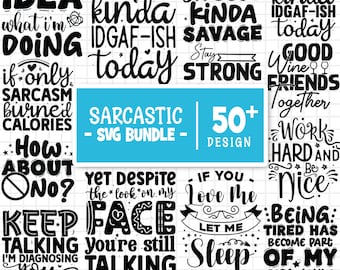 Sarcastic Svg Bundle, Sarcastic Sayings Svg Bundle, Sarcastic Quotes Svg, Funny Sarcasm Svg Bundle, Quotes Bundle Svg, Cut Files For Cricut