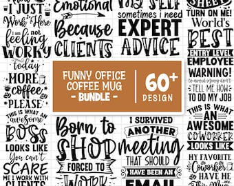 Funny Office Coffee Mug Svg Bundle, Coffee Mug Svg, Coffee Cup Svg, Office Humor Svg, Sarcastic Quotes Svg, Coffee Mug, Cut Files For Cricut