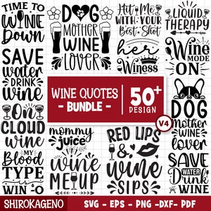 Wine Quotes Svg Bundle, Wine Svg, Drinking Svg, Alcohol Svg, Wine Glass Svg, Funny Quotes Svg, Funny Wine Sayings, Cut Files For Cricut V4