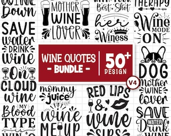 Wine Quotes Svg Bundle, Wine Svg, Drinking Svg, Alcohol Svg, Wine Glass Svg, Funny Quotes Svg, Funny Wine Sayings, Cut Files For Cricut V4