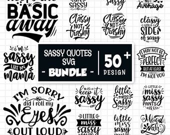 Sassy Quotes Svg Bundle, Sarcastic Sayings Svg, Sarcastic Quotes Svg, Funny Sarcasm Svg, Y2k Quotes Svg, Adult Humor, Cut Files For Cricut
