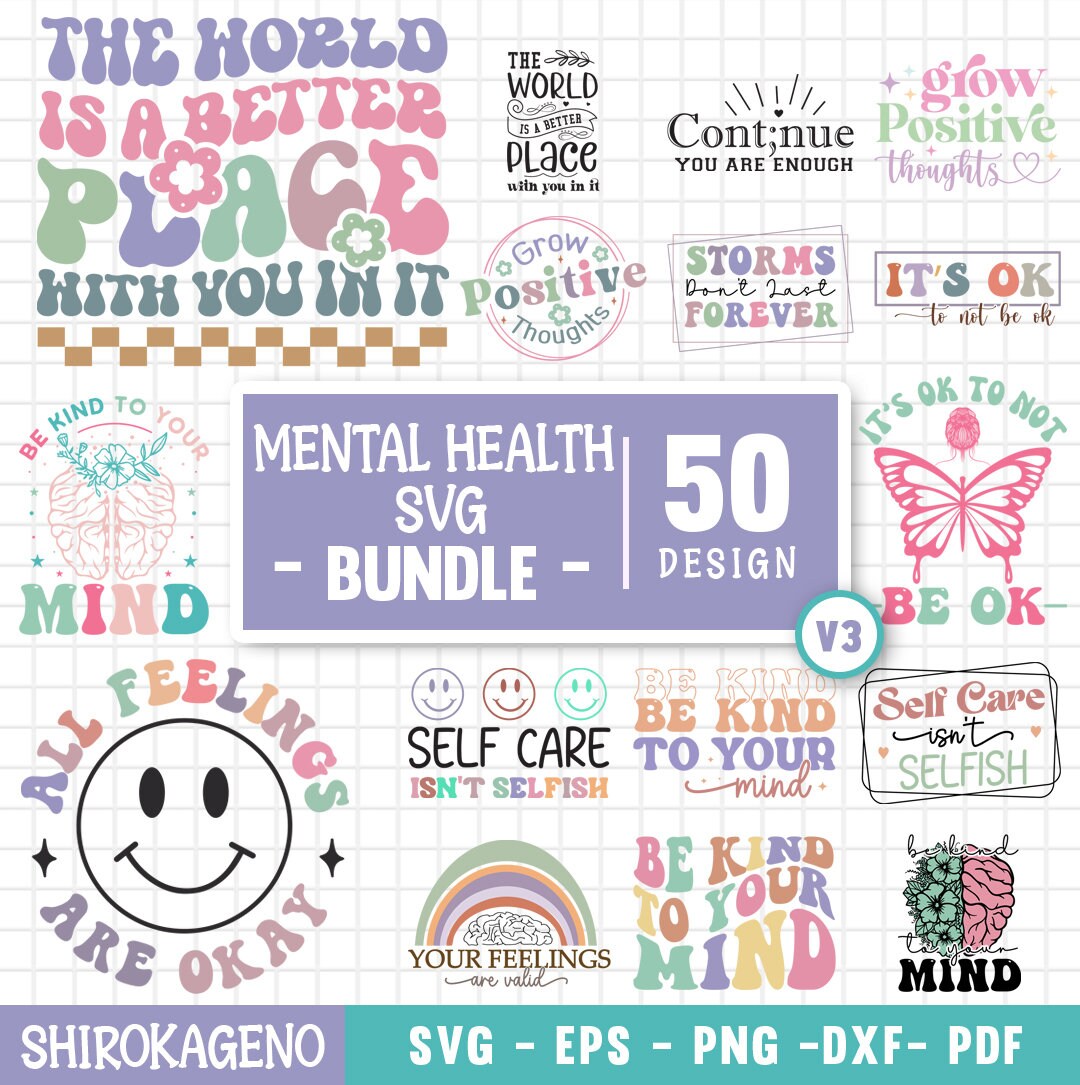 Mental Health Svg Bundle, Inspirational Quotes Svg, Self Love Svg ...