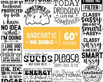 Sarcastic Svg Bundle, Sarcastic Sayings Svg Bundle, Sarcastic Quotes Svg, Funny Sarcasm Svg Bundle, Quotes Bundle Svg, Cut Files For Cricut