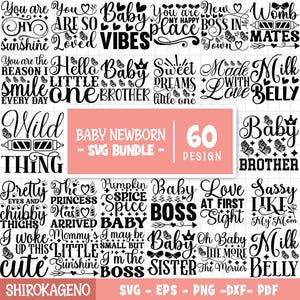 Baby Newborn Svg Bundle, Baby Shower Svg, Newborn Svg, Baby Quote Svg, Cute Baby Saying Svg, Funny Baby Svg, Baby Boy, Cut Files for Cricut