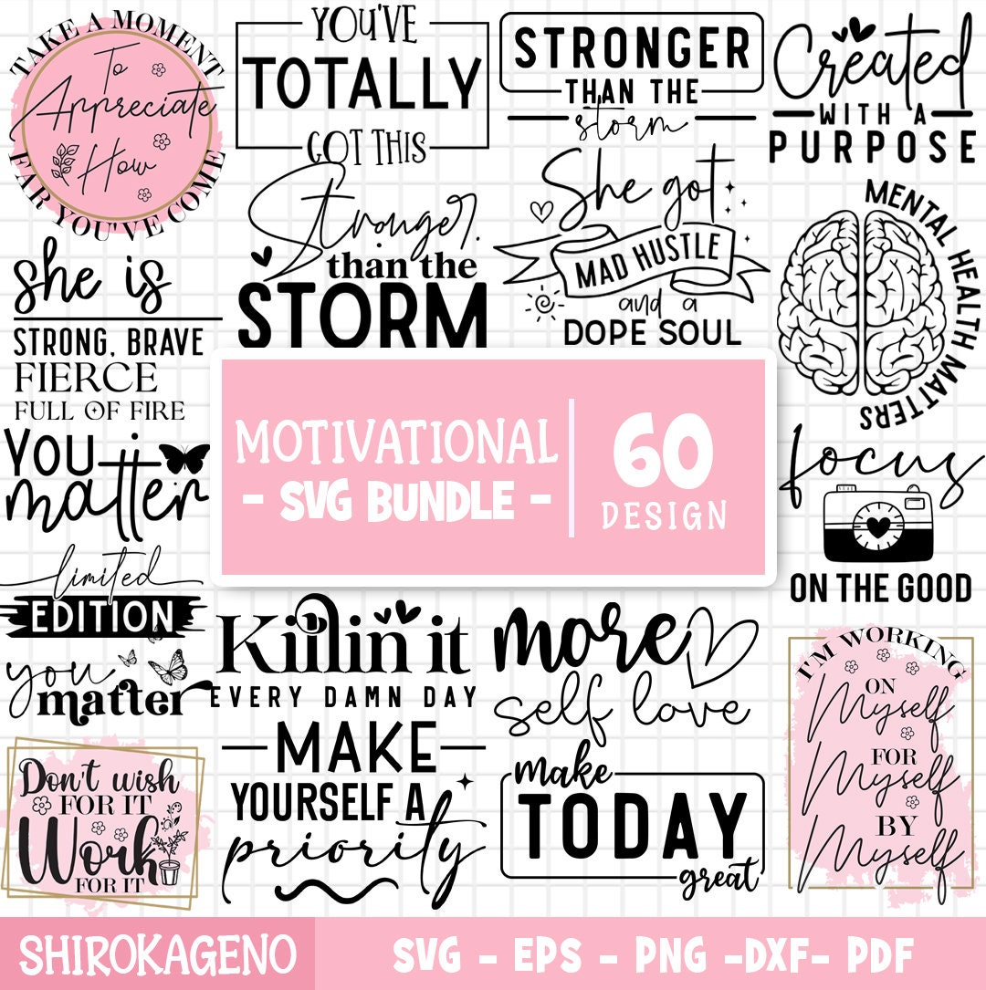 Motivational Svg Bundle, Inspirational Quotes Svg, Self Love Svg Bundle ...