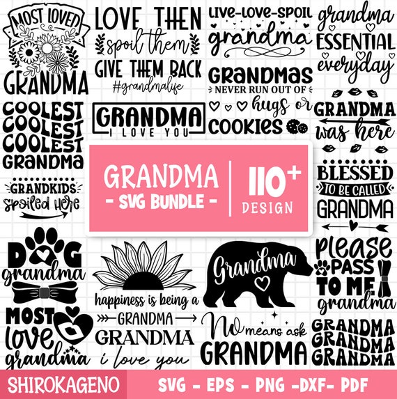 Grandma Svg Bundle, Grandma Shirt Svg, Blessed Grandma Svg, Grandparents Svg, Mom Svg, Grandma Heart Svg, Nana Svg, Cut Files For Cricut