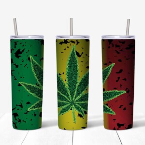 20 oz. Skinny Tumbler- Hippie Reggae Jamaican Canna bis Mari Jane Glitter Pot  -Digital Download PNG -Sublimation Graphics - 10345