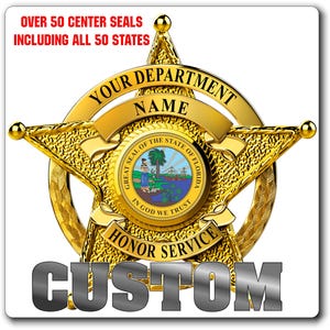 May include: A gold-colored, five-pointed star badge with the text "YOUR DEPARTMENT NAME" and "HONOR SERVICE". The center features a circular emblem with the text "GREAT SEAL OF THE STATE OF FLORIDA" and "IN GOD WE TRUST". The word "CUSTOM" is at the bottom.