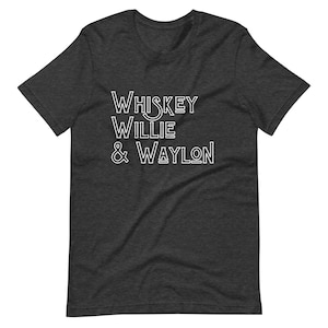 Whiskey Willie & Waylon T-Shirt