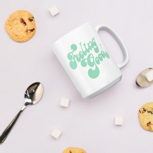 Feeling Good mug