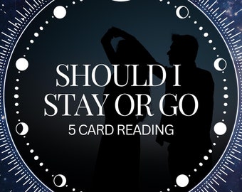 Should I Stay or Leave In-Depth 5 Card Relationship Tarot Reading