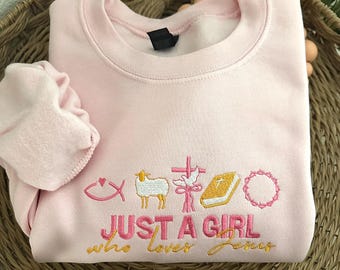 Just a girl who loves Jesus sweater | Jesus sweater | Christian sweater | Jesus shirt |