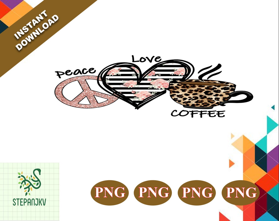 Peace Love Coffee svg eps dxf png Instant Download Cut | Etsy