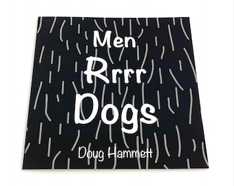 Men Rrrr Dogs, Playful Adult Book, Art Book / Doug Hammett