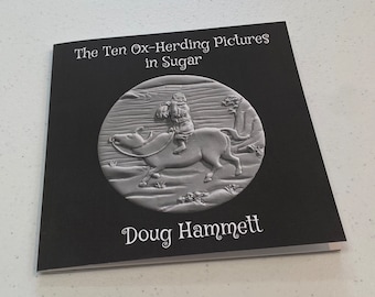 The Ten Ox-Herding Pictures in Sugar, Doug Hammett, Illustrated Book, Story Book, Art & Story