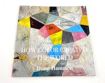 How Color Created the World, Doug Hammett, Children Stories, Illustrated Book, Story Book, Art & Story