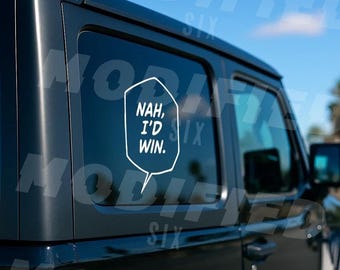 Nah, I'd Win Speech Bubble Manga Jui jitsu jujutsu Sticker REFLECTIVE / Holographic Glitter / Oil Slick Car Truck Laptop Vinyl Decal