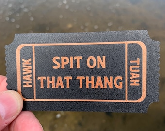 Hawk Tuah Spit On That Thang Regalo de broma impreso en 3D para la persona que amas. Ideal para aniversarios, cumpleaños y bodas. San Valentín, Navidad