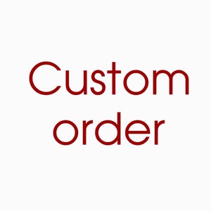 May include: The words "Custom order" in a deep red color are centered on a white background. The text is in a simple, sans-serif font, with the word "Custom" above "order".