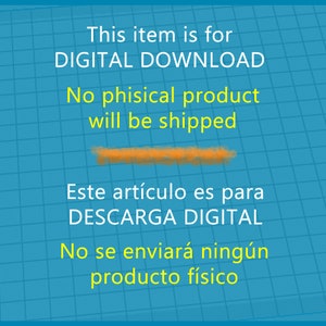 May include: A blue and white grid background with the text "This item is for DIGITAL DOWNLOAD. No physical product will be shipped. Este art&iacute;culo es para DESCARGA DIGITAL. No se enviar&aacute; ning&uacute;n producto f&iacute;sico."