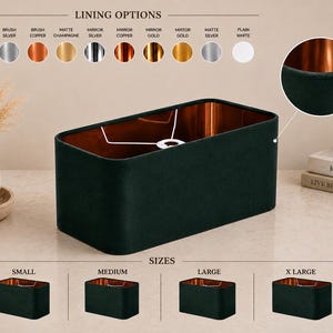 May include: A rectangular dark green velvet lampshade with a metallic copper interior lining. The image displays various lining options including brush gold, silver, copper, matte champagne, mirror finishes, and plain white, alongside four size variations.