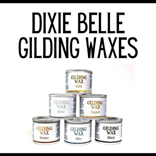 Gilding Wax Kit Dixie Belle Paint Flipping Fabulous Salina Etsy