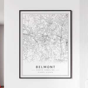 May include: Black and white line art map print of Belmont, North Carolina. The print features the city's street layout and includes the text "Belmont, North Carolina, 35.2438°N - 81.0378°W".