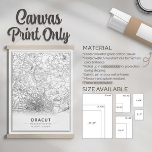 May include: A black and white map print of Dracut, Massachusetts, on a canvas with a wood frame. The print is available in various sizes, including 8x10 inches, 11x14 inches, 12x16 inches, 16x20 inches, 18x24 inches, 20x30 inches, 24x36 inches, and 32x48 inches. The canvas is printed on artist-grade cotton canvas with UV-resistant inks and rolled up in a secure tube for protection during shipping.
