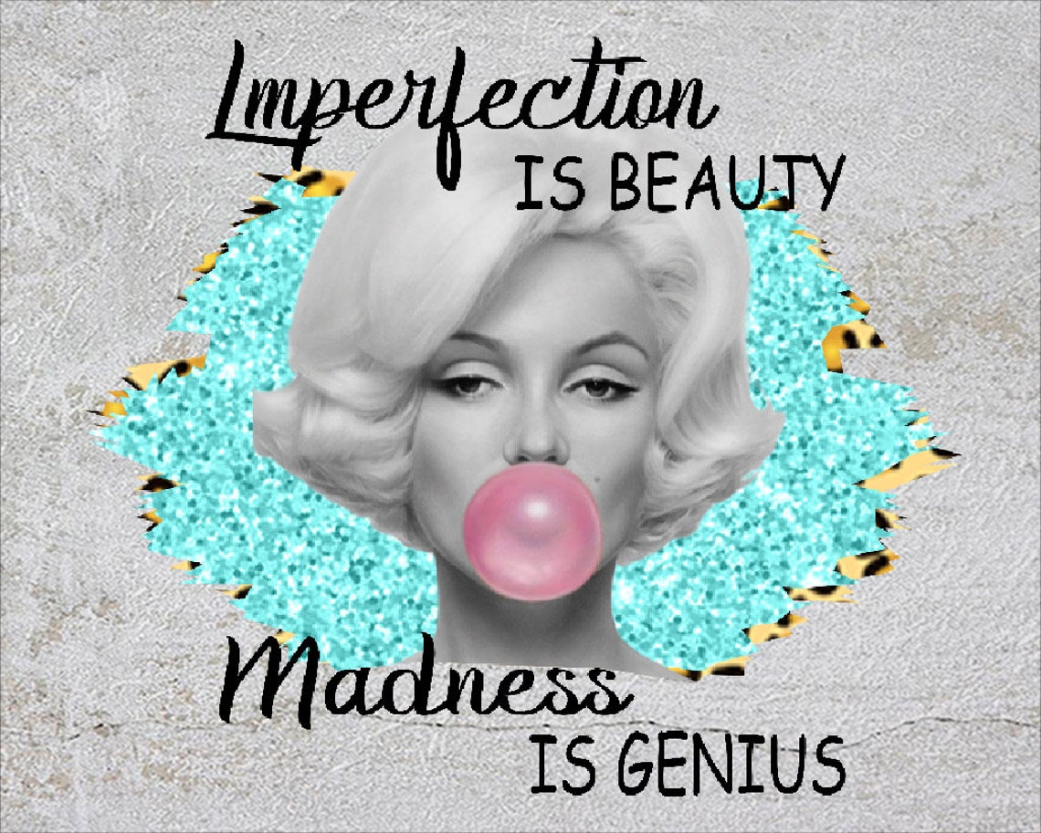 Marilyn Monroe Imperfection Is Beauty Madness is Genius PNG Etsy