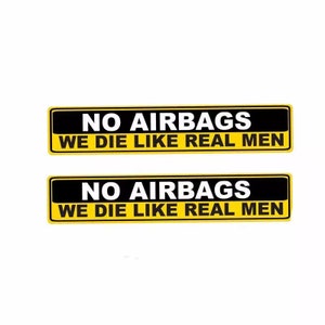 No Airbags Die Like Real Men Car Decal, Funny Quote Stickers for Men Women, Joke Witty Humor Warning Car Sticker Decal Inside Outside 1PC