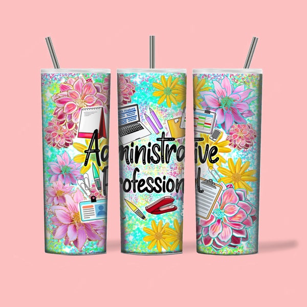 Administrative professional day tumbler wrap design, Administrative professional tumbler wrap, Administrative assistant 20 oz skinny tumbler