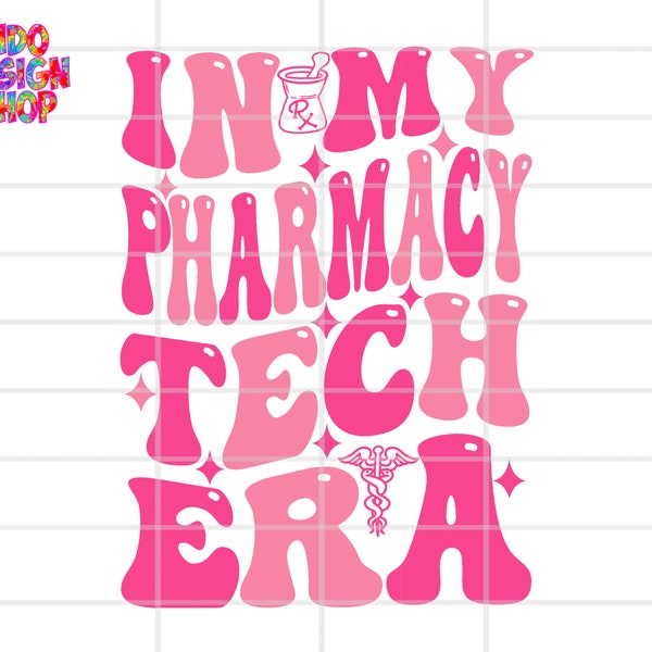 In my pharmacy tech era svg, Pharmacy svg, Pharmacy Tech svg png, Pharmacist Tech svg, Pharmacy Tech svg files, Pharmacy tech svg