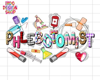 Phlebotomist png, Phlebotomist sublimation png, Phlebotomy Technician png, Phlebotomist Tech sublimation png, Phlebotomy shirt design