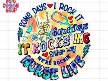 CNA png, Some day I rock it some day it rocks me png, CNA png dtf design transparent background, Gift for Cna shirt png sublimation design