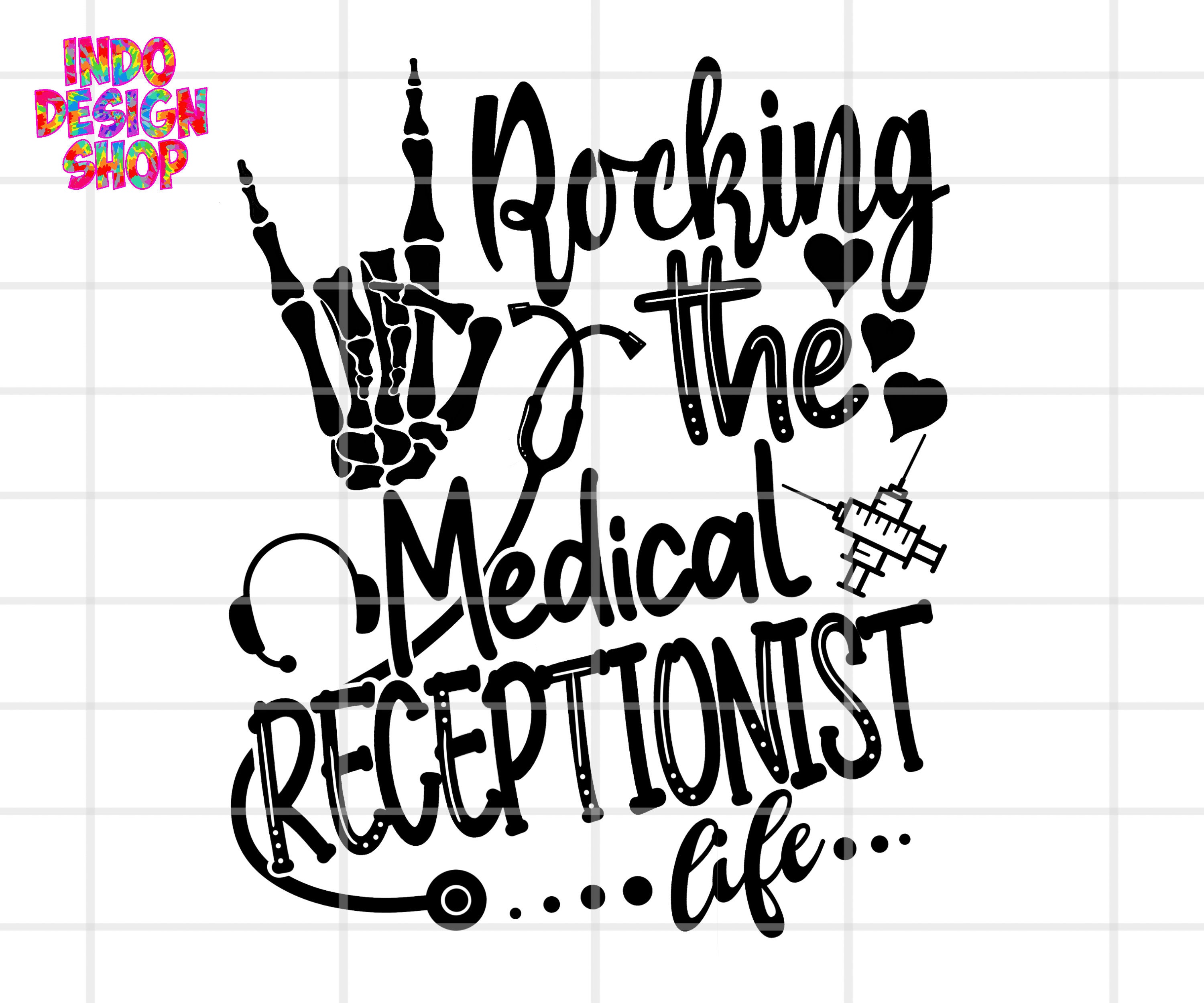 Medical Receptionist Svg, Rocking the Medical Receptionist Life Svg