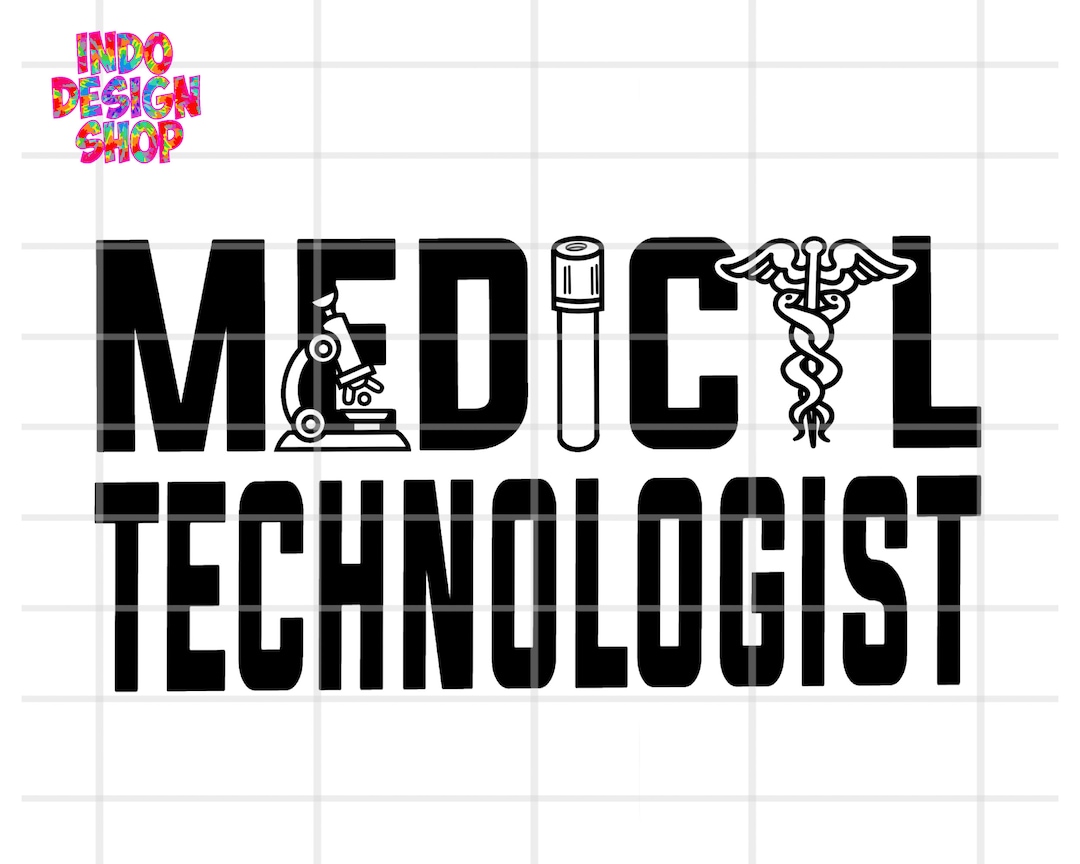 Medical Technologist Svg Medical Technologist Svg Png Etsy