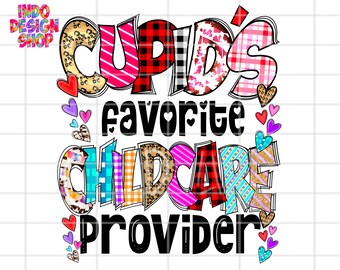 Valentines Childcare provider png, Valentine's Day Childcare png, Cupid's favorite Childcare provider png, One loved childcare png file