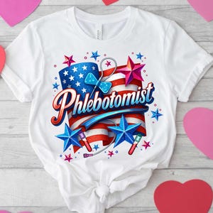 Phlebotomist 4th of july png, 4th of july Phlebotomist tech sublimation png, Patriotic Phlebotomy png and digital download design