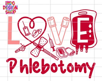 Valentines Phlebotomist SVG PNG, Phlebotomist Shirt Design, Valentinstag Phlebotomist svg png, Valentines Phlebotomist dtf print png