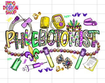 Mardi gras Phlebotomist png, Phlebotomist Mardi gras sublimation png design, Phlebotomist png, Phlebotomist life png, Phlebotomy dtf print