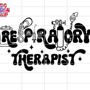 Puede incluir: Diseño gráfico en blanco y negro con el texto "Respiratory Therapist" en una fuente de estilo retro. El diseño incluye equipo médico como una máscara respiratoria, un tanque de oxígeno y una jeringa.