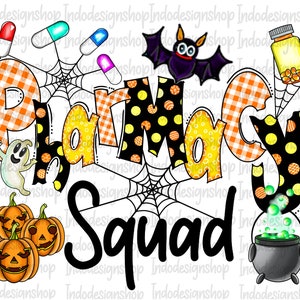 Halloween pharmacy squad png design, Halloween Pharmacy Technician png, Pharmacist Tech squad sublimation png, Pharmacy squad png