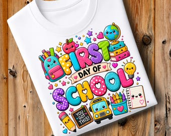 First Day of School PNG, Cute girly First day of School PNG, Back to School sublimation design and dtf print, First day of school shirt png