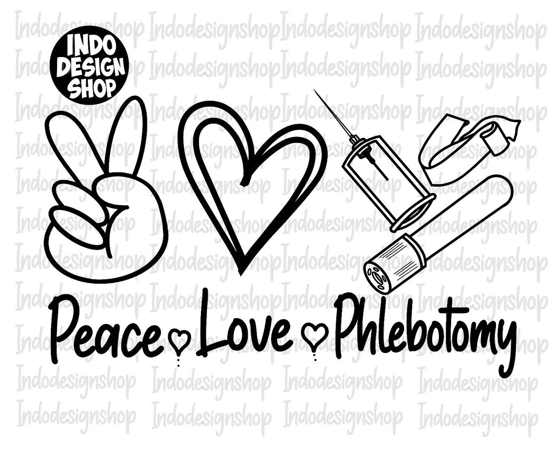 Peace Love Phlebotomy Png Svg Phlebotomist Svg File for - Etsy Canada