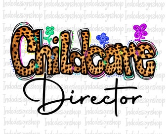 Leopard Child care Director png file for sublimation and digital download