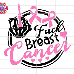 Fuck Breast Cancer SVG PNG: Awareness Ribbon Digital File, Breast Cancer Awareness svg, Breast Cancer survivor svg png