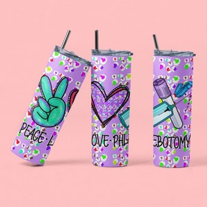 Peace love Phlebotomy tumbler design,  Phlebotomist tech 20 oz skinny tumbler sublimation png, Phlebotomist Technician tumbler design