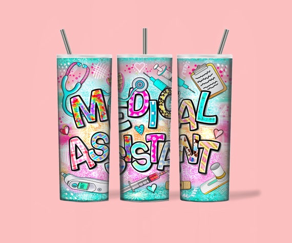 Medical assistant tumbler wrap design, Medical assistant tumbler sublimation design, Medical Assistant 20oz tumbler template sublimation png