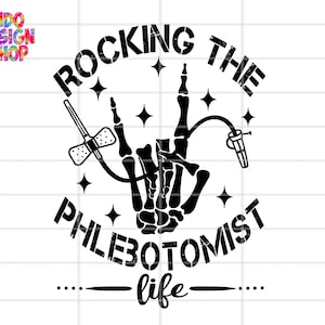 Phlebotomist svg, Phlebotomy svg, Rocking the Phlebotomist life svg png, Phlebotomist Tech svg png, Phlebotomy digital download