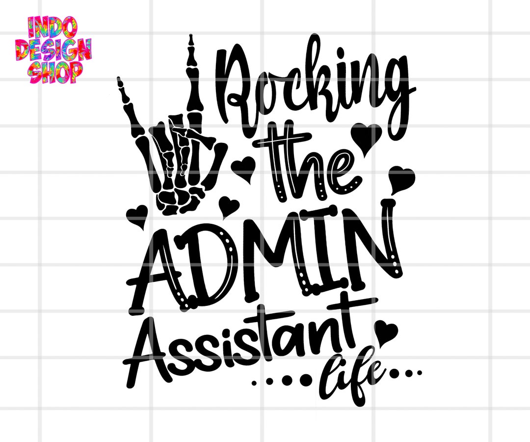 Admin Assistant Svg, Rocking the Admin Assistant Life Svg